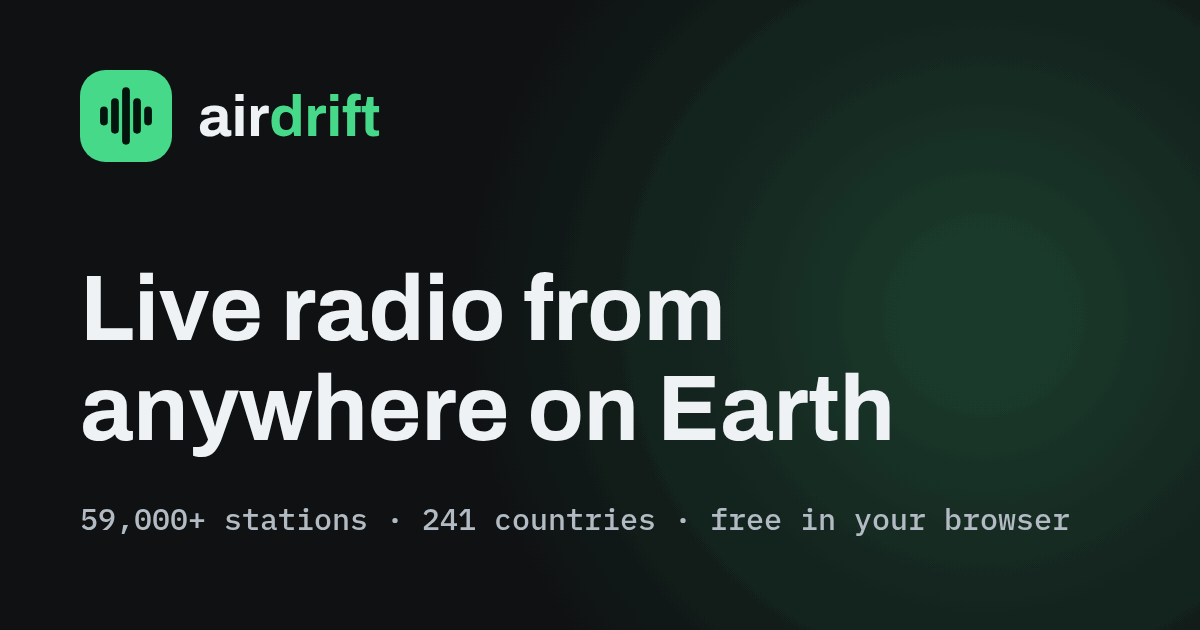 Air Drift - free world radio in the browser, no account, with a button that drops you on a random st